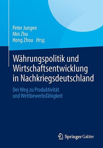 Währungspolitik und Wirtschaftsentwicklung in Nachkriegsdeutschland