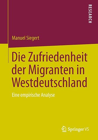Die Zufriedenheit der Migranten in Westdeutschland