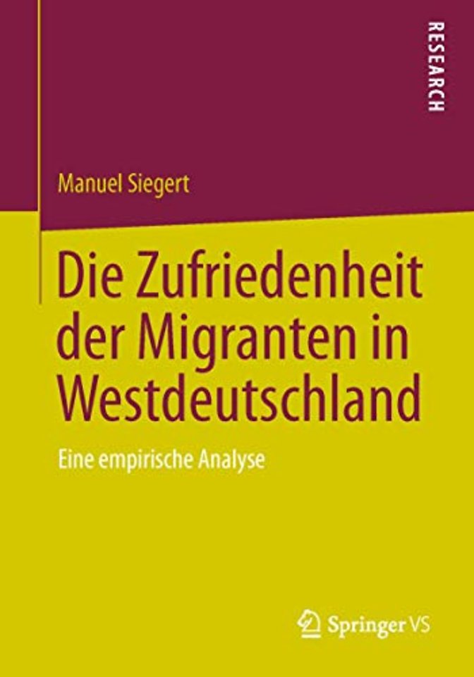 Die Zufriedenheit der Migranten in Westdeutschland