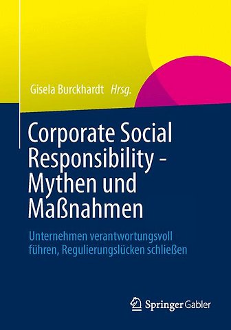 Corporate Social Responsibility - Mythen und Maßnahmen