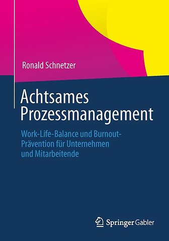 Achtsames Prozessmanagement