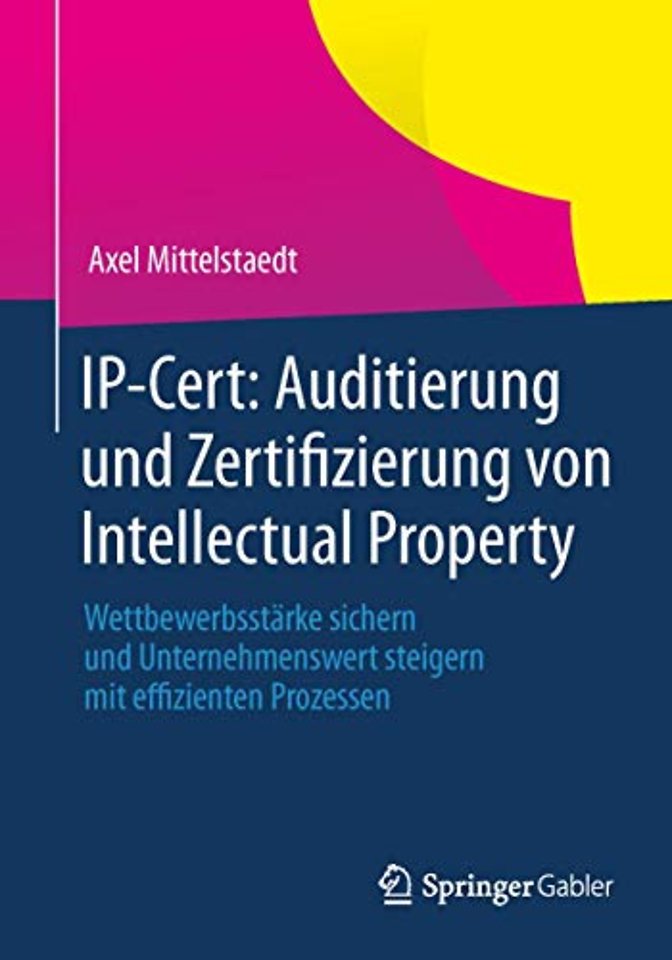 IP-Cert: Auditierung und Zertifizierung von Intellectual Property