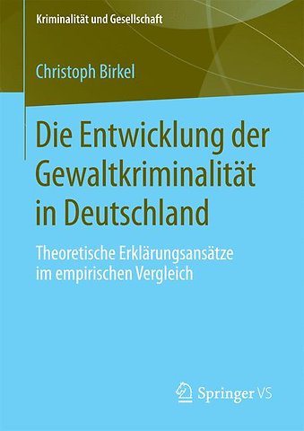 Die Entwicklung der Gewaltkriminalität in Deutschland