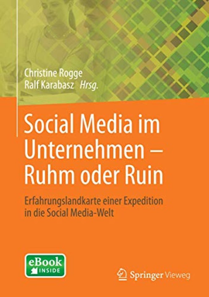 Social Media im Unternehmen – Ruhm oder Ruin