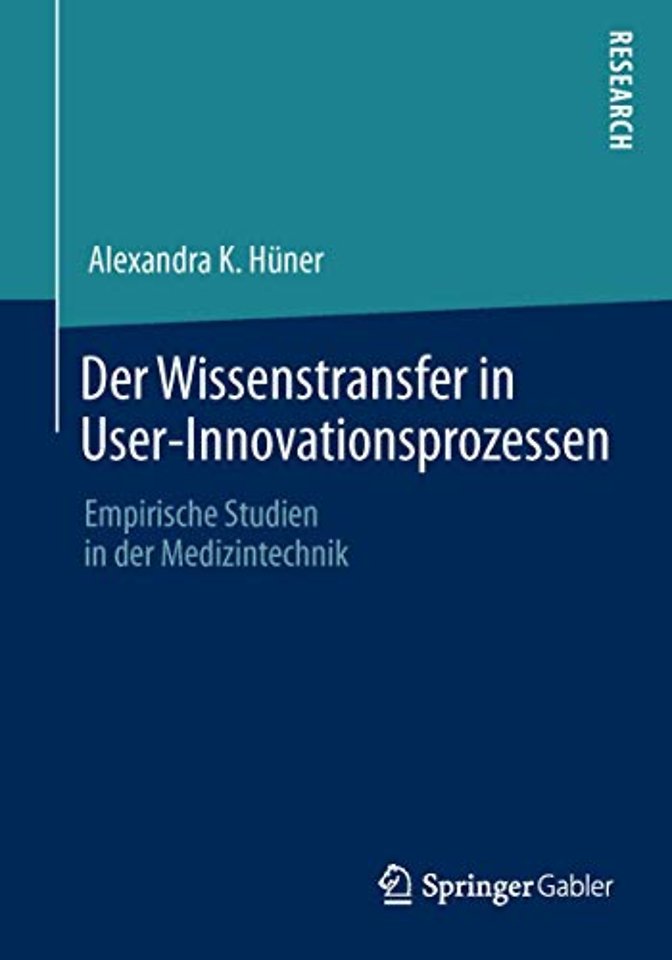 Der Wissenstransfer in User-Innovationsprozessen