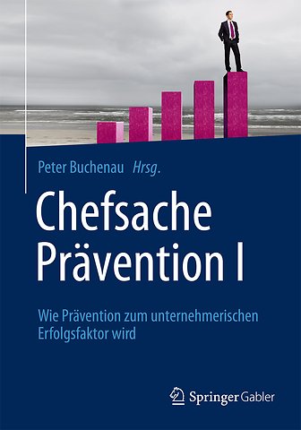 Chefsache Prävention I