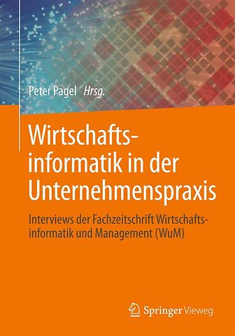 Wirtschaftsinformatik in der Unternehmenspraxis