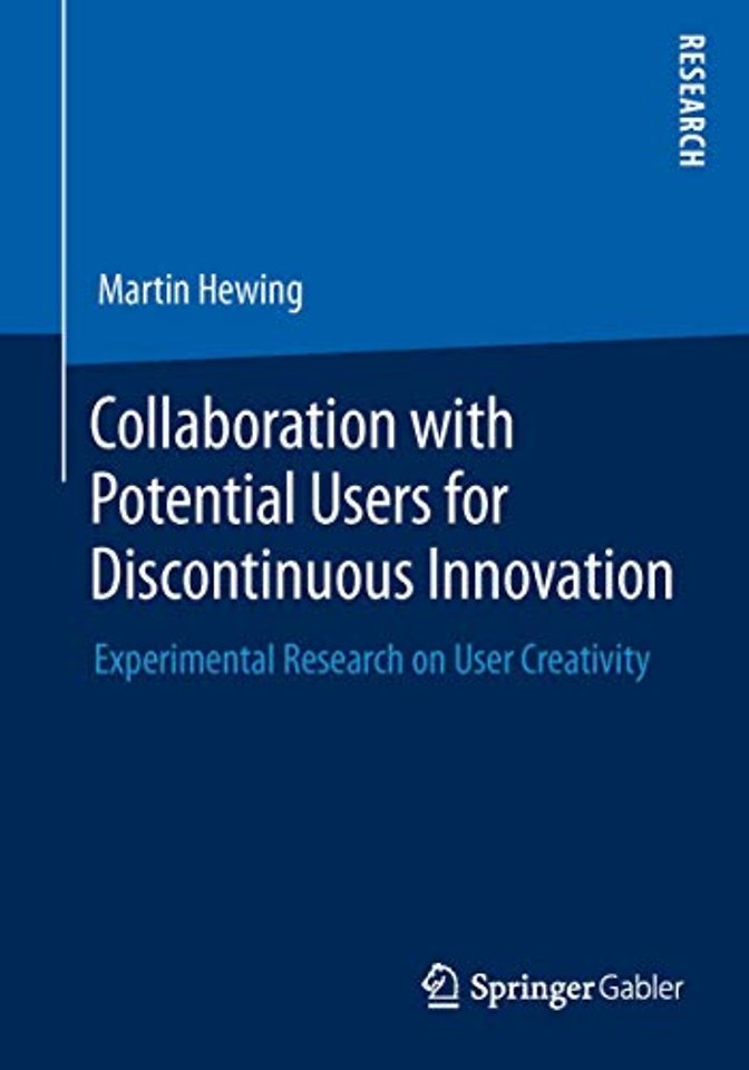 Collaboration with Potential Users for Discontinuous Innovation