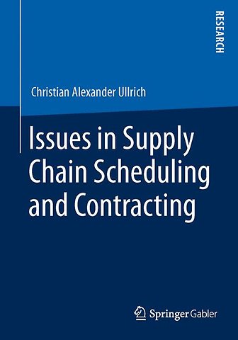 Issues in Supply Chain Scheduling and Contracting