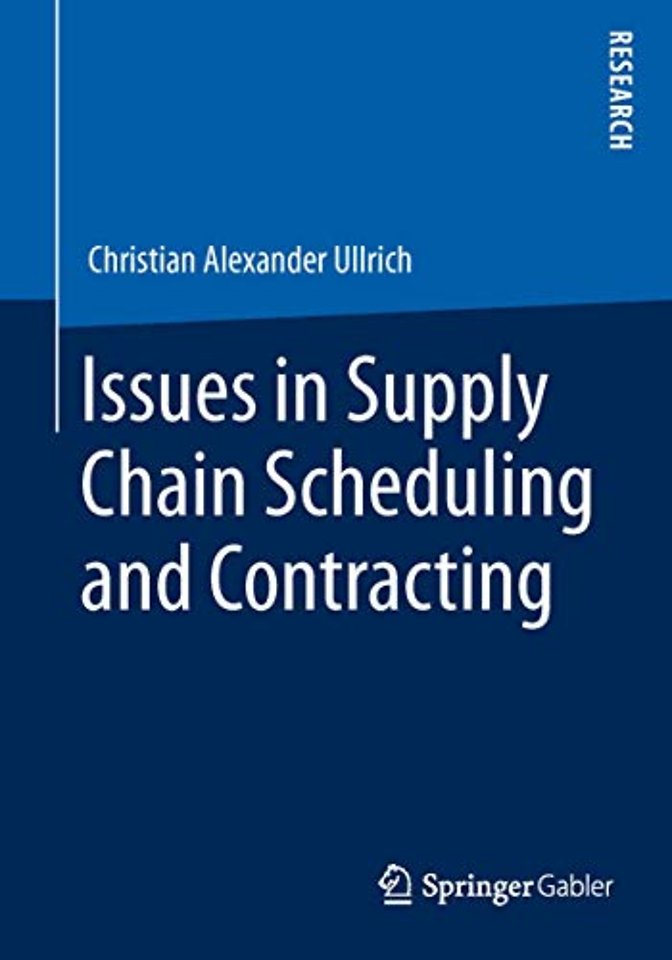 Issues in Supply Chain Scheduling and Contracting