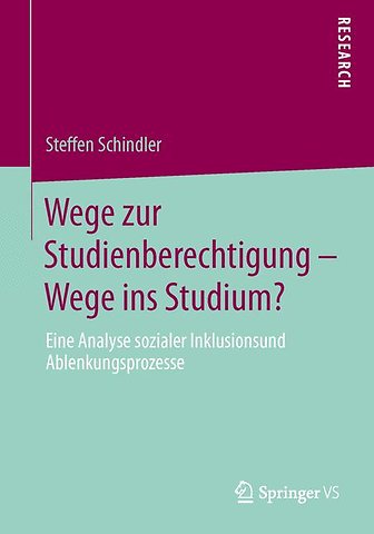 Wege zur Studienberechtigung – Wege ins Studium?