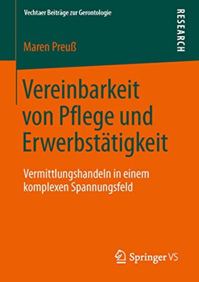 Vereinbarkeit von Pflege und Erwerbstätigkeit