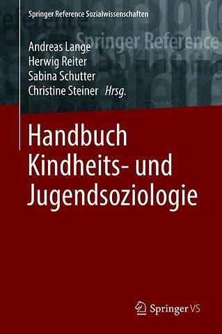 Handbuch Kindheits- und Jugendsoziologie