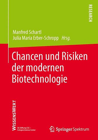 Chancen und Risiken der modernen Biotechnologie
