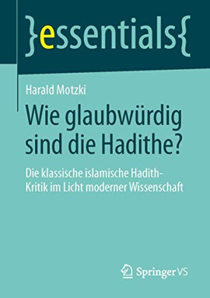 Wie glaubwürdig sind die Hadithe?
