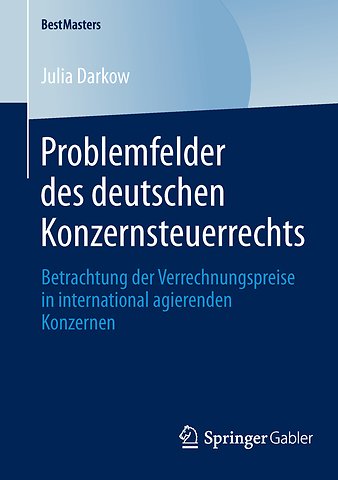 Problemfelder des deutschen Konzernsteuerrechts