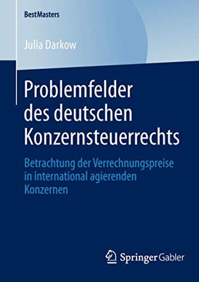 Problemfelder des deutschen Konzernsteuerrechts