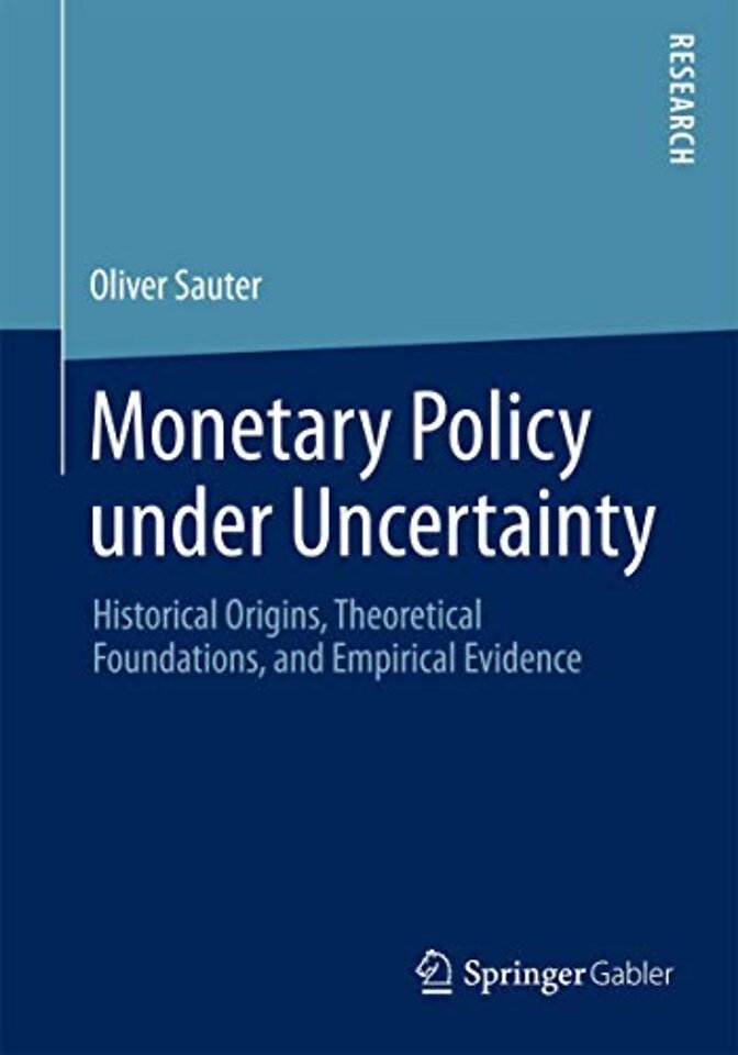 Monetary Policy under Uncertainty
