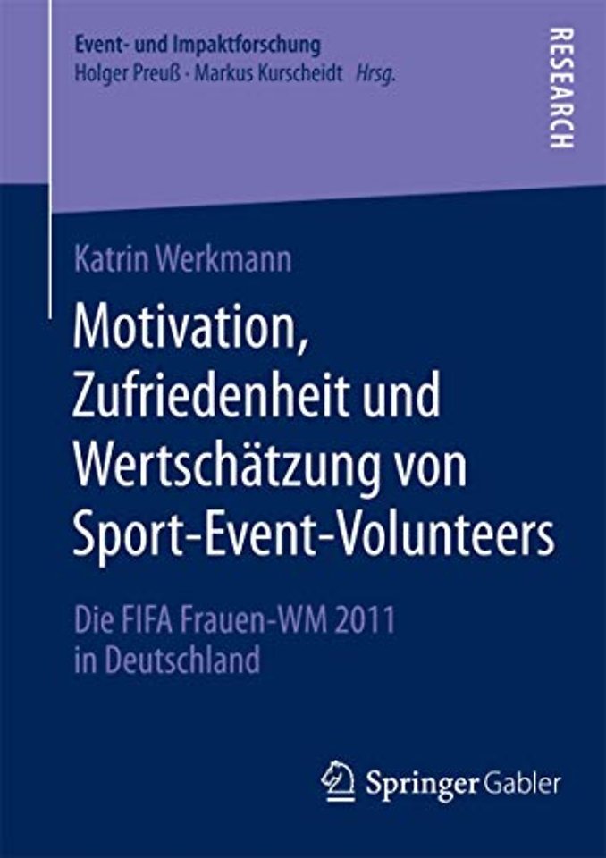 Motivation, Zufriedenheit und Wertschätzung von Sport-Event-Volunteers