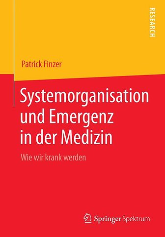 Systemorganisation und Emergenz in der Medizin