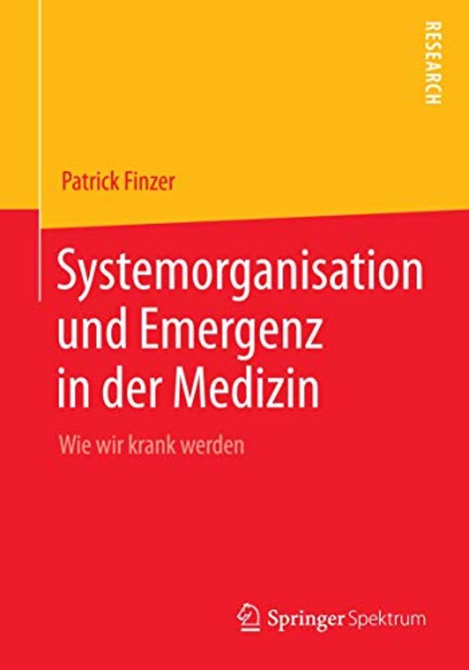 Systemorganisation und Emergenz in der Medizin