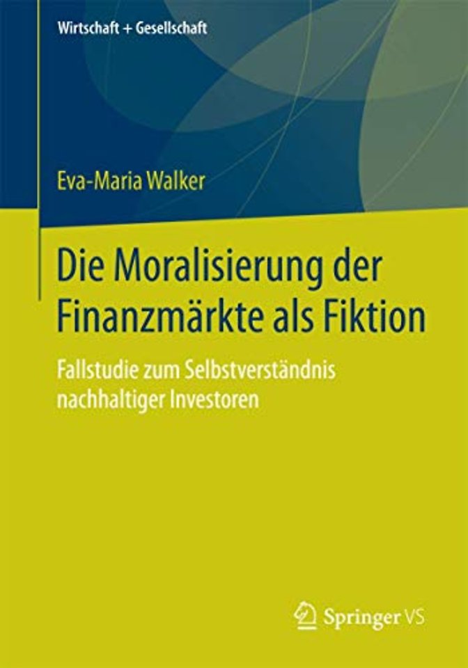 Die Moralisierung der Finanzmärkte als Fiktion