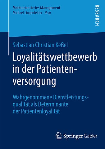 Loyalitätswettbewerb in der Patientenversorgung