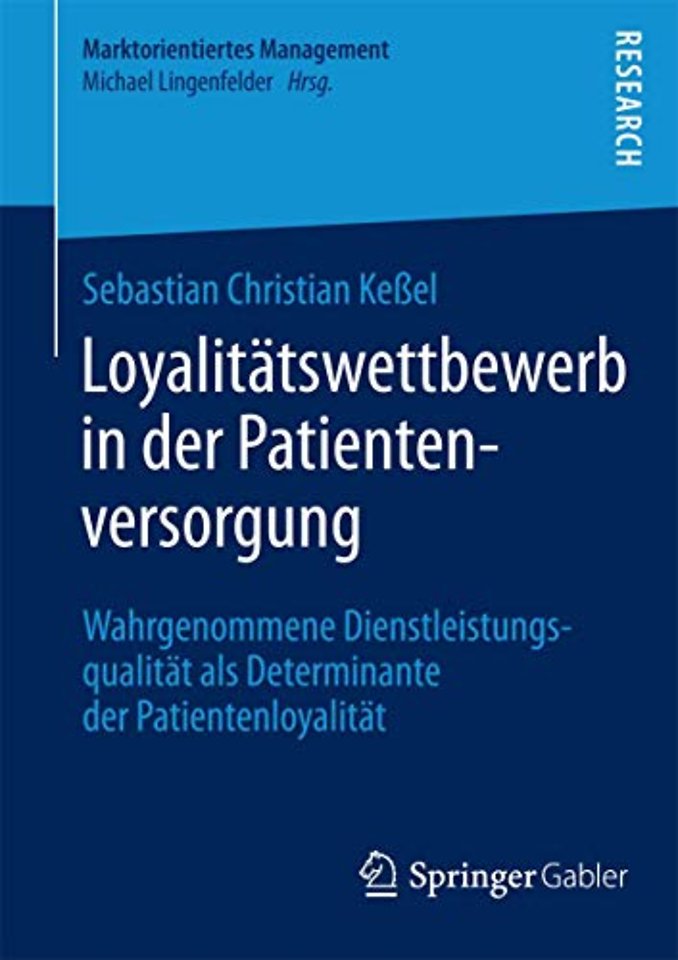 Loyalitätswettbewerb in der Patientenversorgung