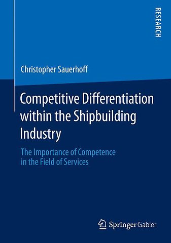 Competitive Differentiation within the Shipbuilding Industry