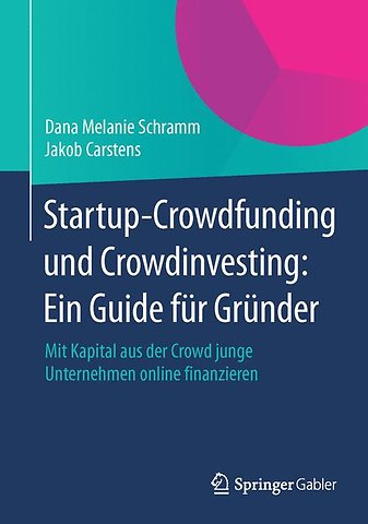 Startup-Crowdfunding und Crowdinvesting: Ein Guide für Gründer