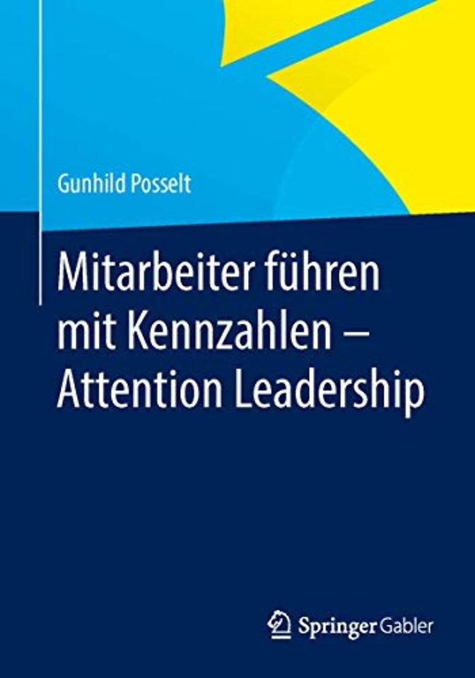 Mitarbeiter führen mit Kennzahlen - Attention Leadership