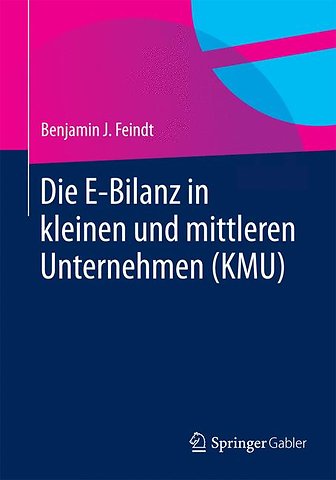 Die E-Bilanz in kleinen und mittleren Unternehmen (KMU)