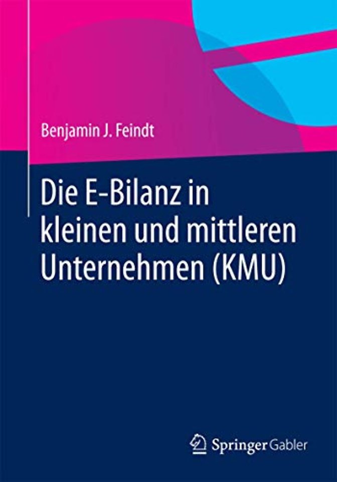 Die E-Bilanz in kleinen und mittleren Unternehmen (KMU)