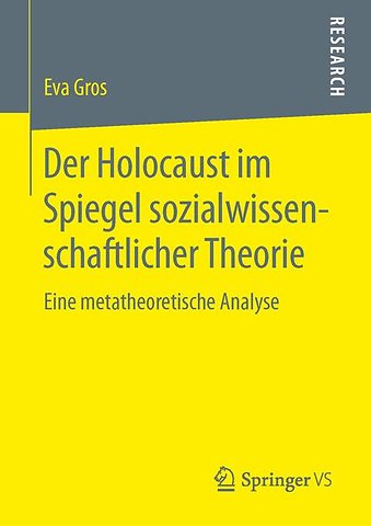 Der Holocaust im Spiegel sozialwissenschaftlicher Theorie
