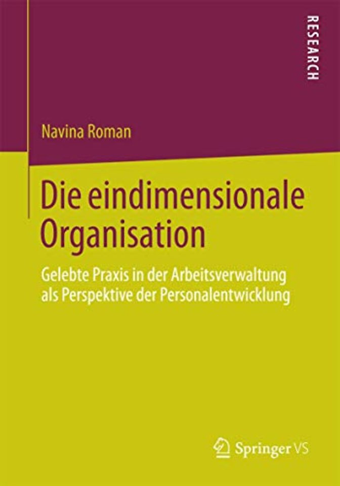 Die eindimensionale Organisation