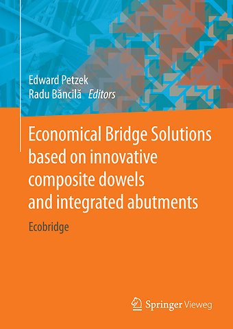 Economical Bridge Solutions based on innovative composite dowels and integrated abutments