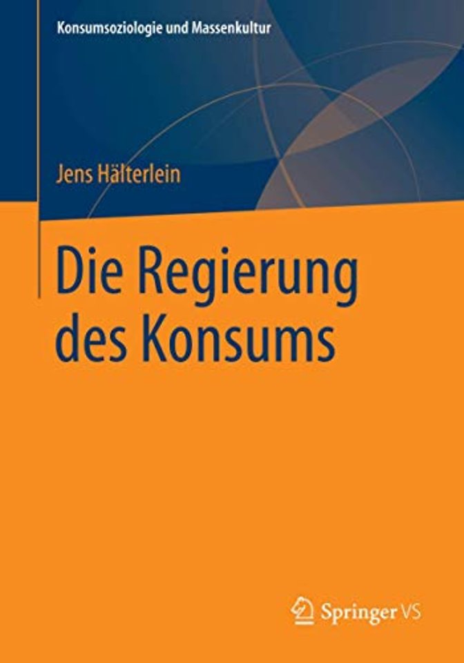 Die Regierung des Konsums