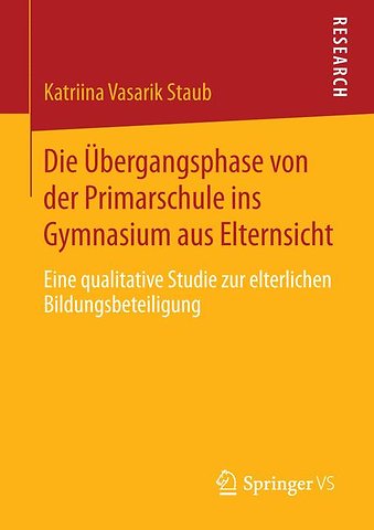Die Übergangsphase von der Primarschule ins Gymnasium aus Elternsicht