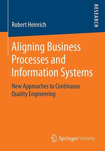 Aligning Business Processes and Information Systems