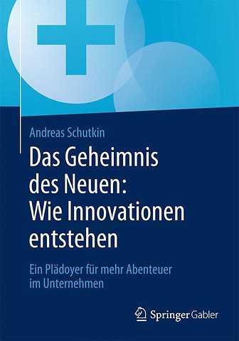 Das Geheimnis des Neuen: Wie Innovationen entstehen