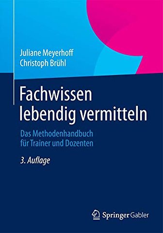 Fachwissen lebendig vermitteln