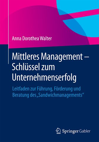 Mittleres Management - Schlüssel zum Unternehmenserfolg