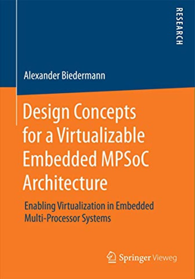 Design Concepts for a Virtualizable Embedded MPSoC Architecture