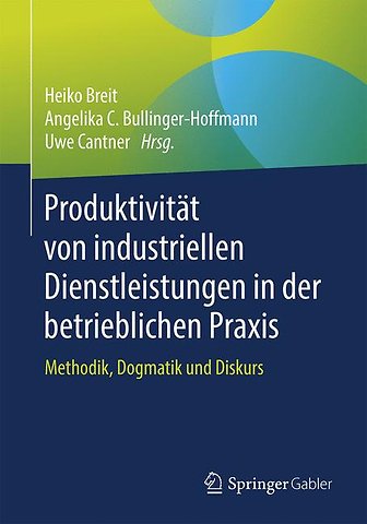Produktivität von industriellen Dienstleistungen in der betrieblichen Praxis