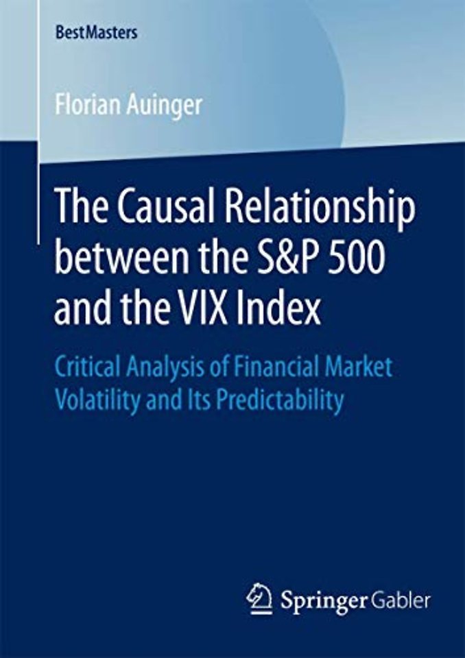The Causal Relationship between the S&P 500 and the VIX Index