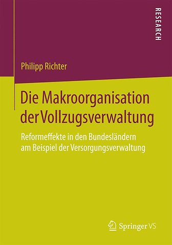 Die Makroorganisation der Vollzugsverwaltung