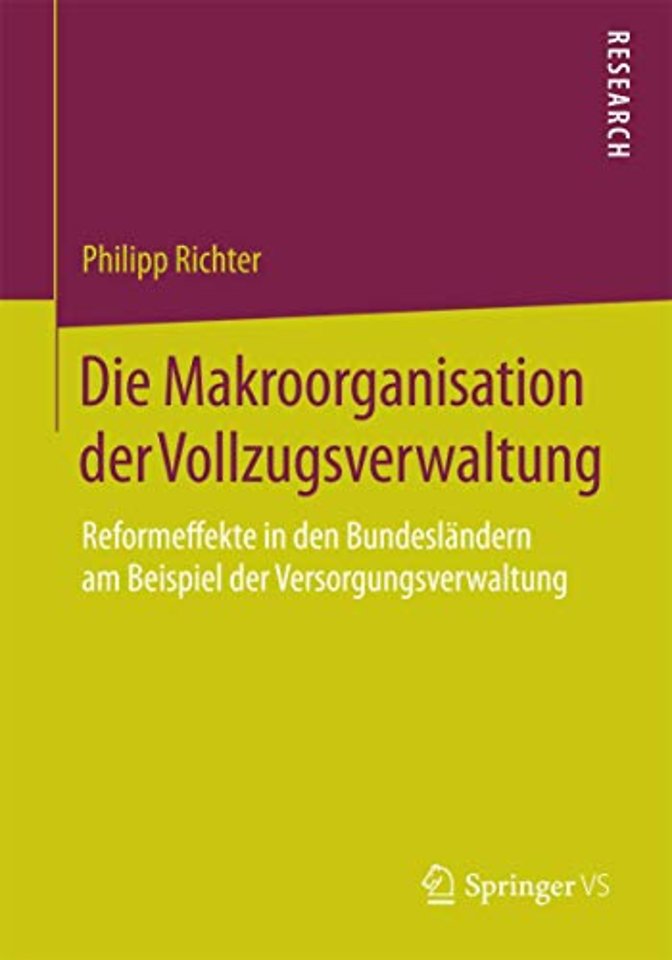 Die Makroorganisation der Vollzugsverwaltung