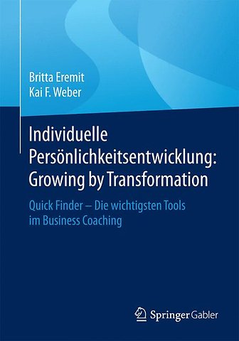 Individuelle Persönlichkeitsentwicklung: Growing by Transformation