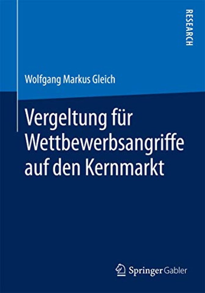 Vergeltung für Wettbewerbsangriffe auf den Kernmarkt