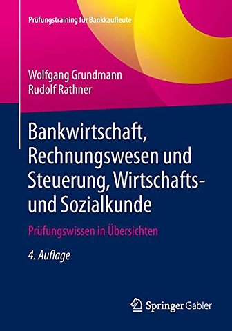 Bankwirtschaft, Rechnungswesen und Steuerung, Wirtschafts- und Sozialkunde